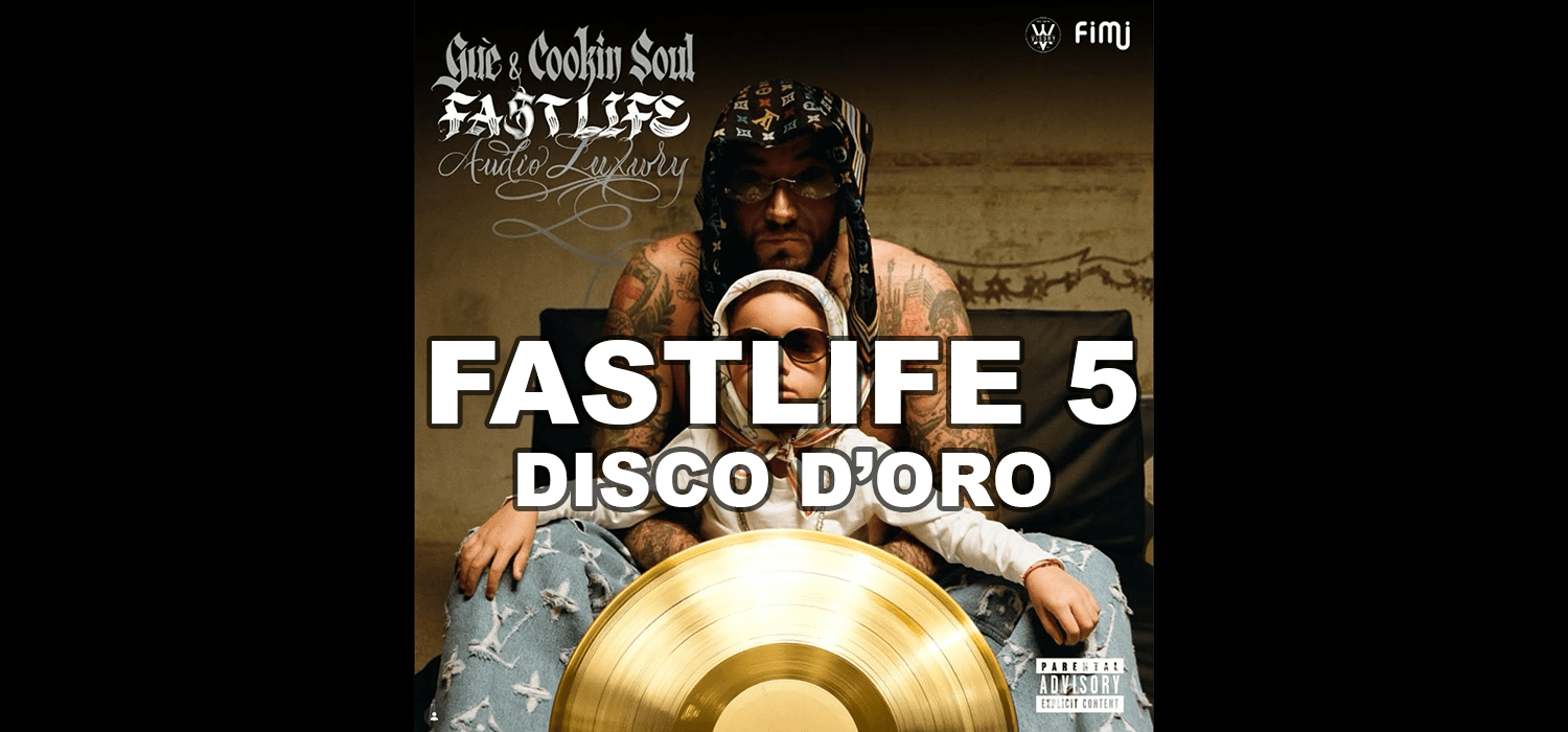 Fastlife 5: Audio Luxury conquista il Disco d’Oro